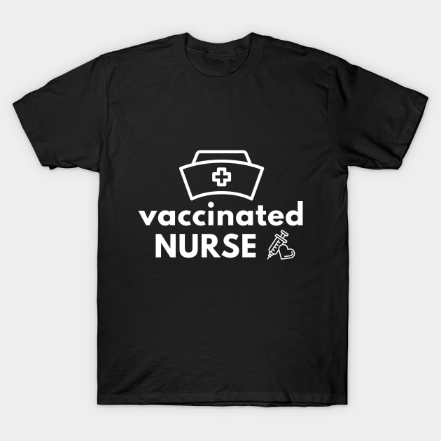 Vaccinated Nurse Pfizer T-Shirt by thegoldenyears